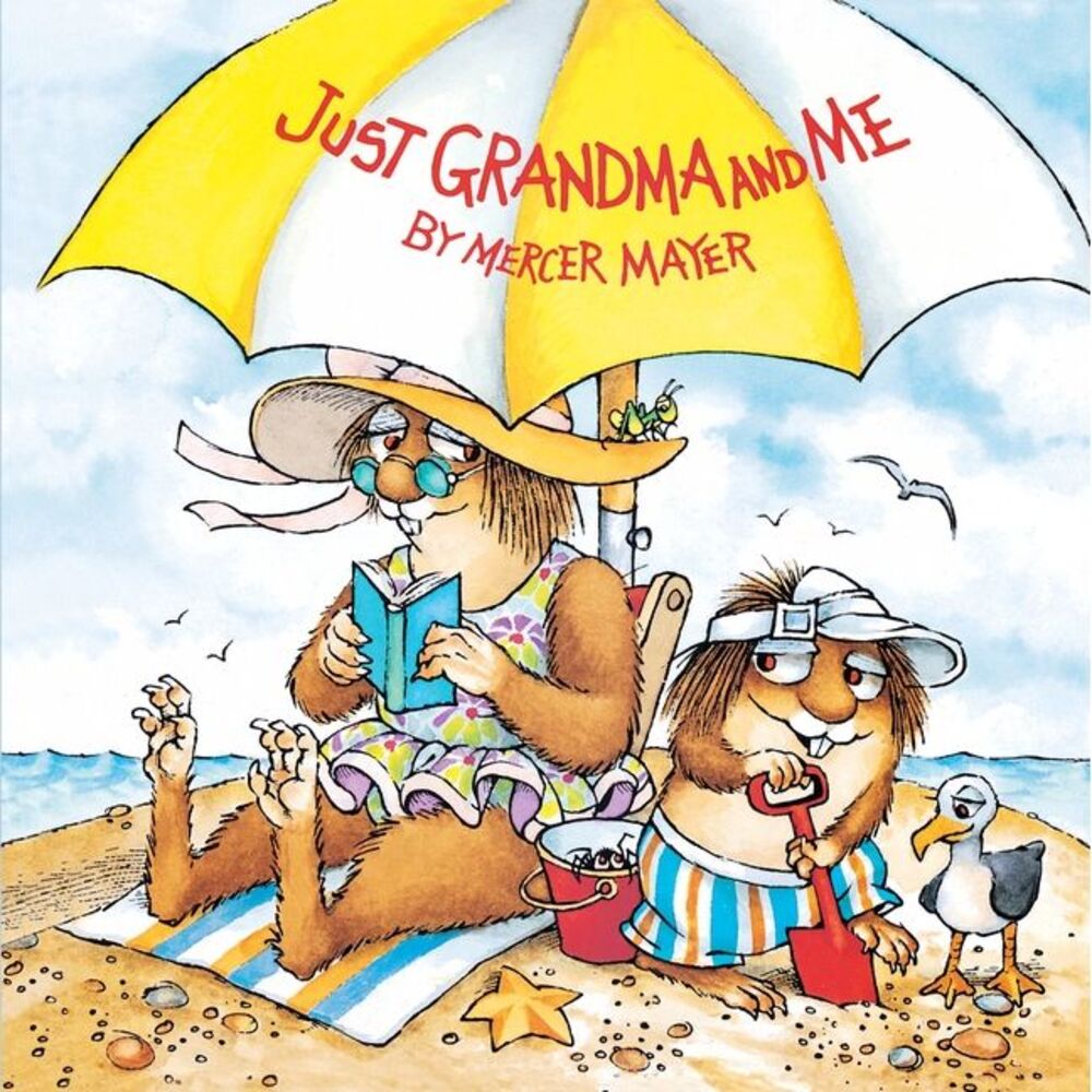 Just Grandma and Me (Little Critter) -- Mercer Mayer